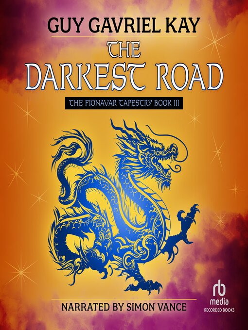 Title details for The Darkest Road by Guy Gavriel Kay - Available